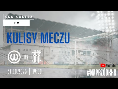 KULISY: Warta Poznań - KKS 1925 Kalisz