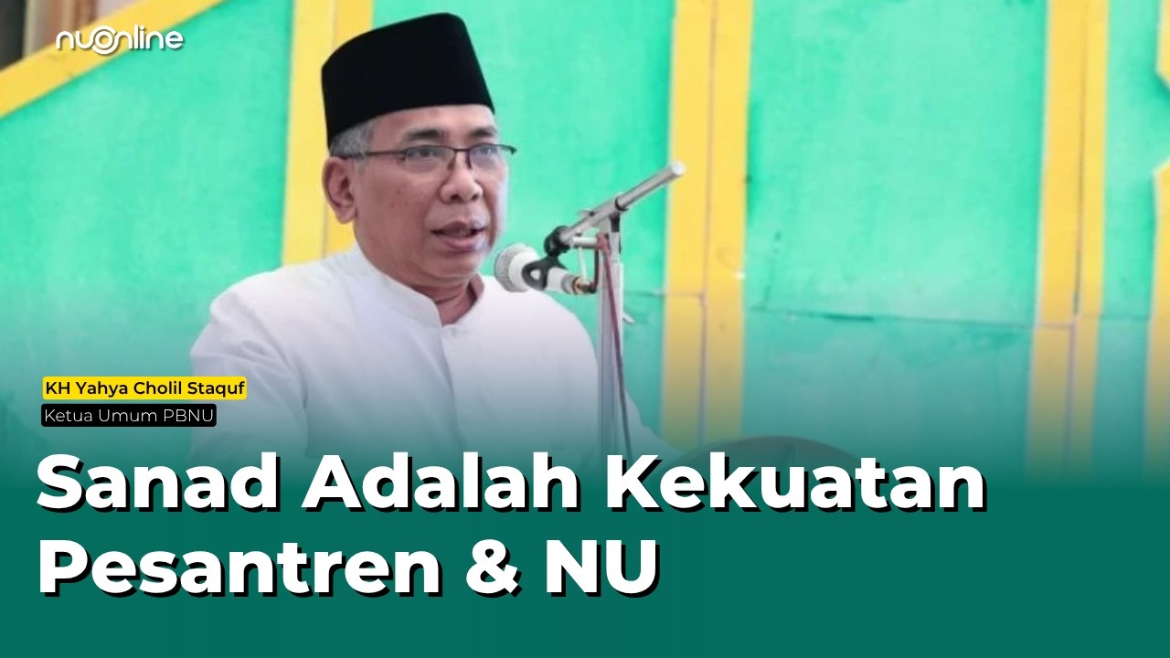 Sambutan Ketum PBNU dalam Pembukaan Nasyrus Sanad dan Musyawarah Transformasi Pesantren