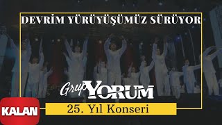 Grup Yorum - Devrim Yürüyüşümüz Sürüyor [ Live Concert © 2010 Kalan Müzik ]