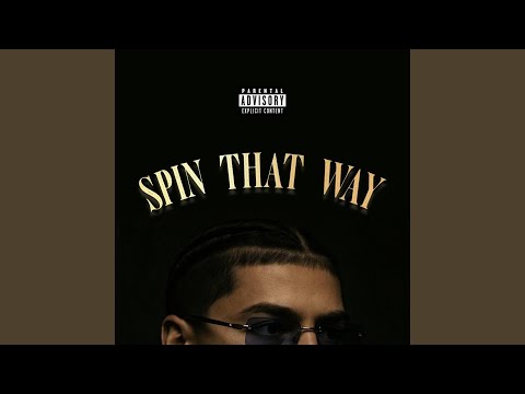 SPIN THAT WAY