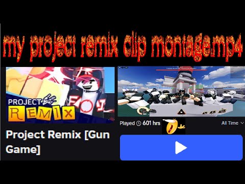 my project remix clip montage.mp4