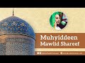 Muhyiddeen Mawlid Shareef محي الديّن مولد شريف Ahmad Salih Faheemi