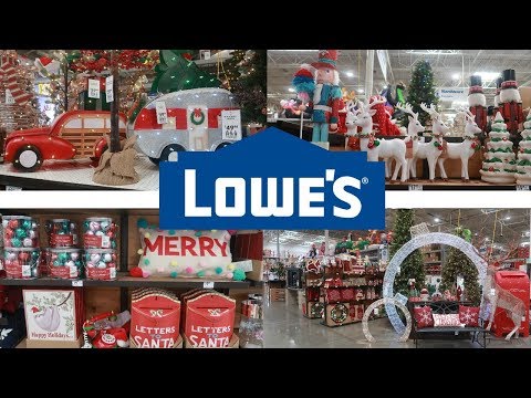 LOWES HOME IMPROVEMENT STORE/CHRISTMAS DECOR 2019 (LOWES HOME IMPROVEMENT STORE/ CHRISTMAS DECOR 2019)