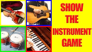 Show me the MUSICAL INSTRUMENT Game for Kids - Where is the instrument?