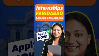 Paid & WFH internships in Faridabad| Apply via Internshala ₹18,000/month