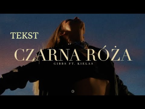 Gibbs ft kiełas - czarna róża   | TEKST