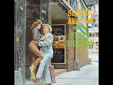 I'll Never Slip Around Again~Floyd Tillman