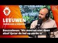 'We moeten niet doen alsof Qatar de hel op aarde is'