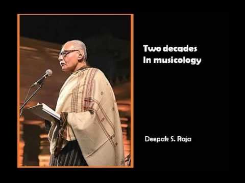 Deepak Raja: Two decades in musicology