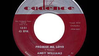 1958 HITS ARCHIVE: Promise Me, Love - Andy Williams