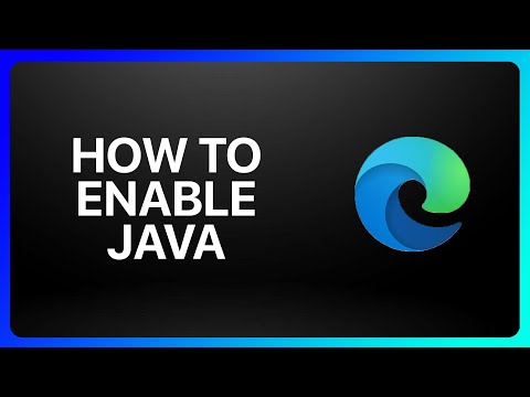 How To Enable Java In Microsoft Edge Tutorial