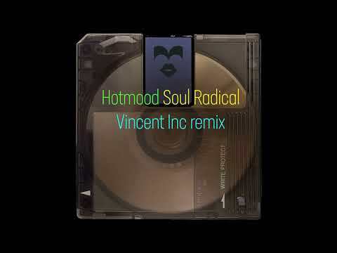 Hotmood - Soul Radical (Vincent Inc remix) 2025 premiere jackin funky house nudisco music Traxsource