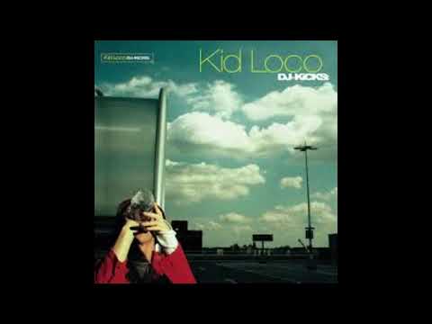 Kid Loco - DJ Kicks