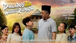 Tayang Hari Ini, 15 Januari 2024, Ini Sinopsis Film Pulang Tak Harus Rumah, Dibintangi Raim Laode