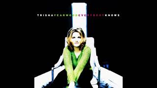 Trisha Yearwood - Maybe It's Love (Reversed)