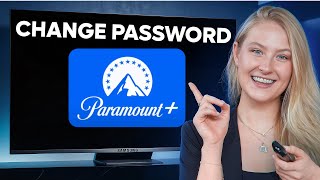 How To Change Paramount Plus Password