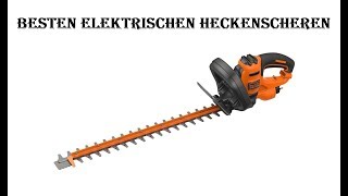 5 Besten Elektrischen Heckenscheren Test 2021