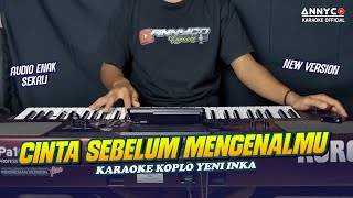 Download lagu CINTA SEBELUM MENGENALMU KARAOKE KOPLO NADA CEWEK/WANITA - ANNYCO KARAOKE mp3 Download lagu CINTA SEBELUM MENGENALMU KARAOKE KOPLO NADA CEWEK/WANITA - ANNYCO KARAOKE mp3