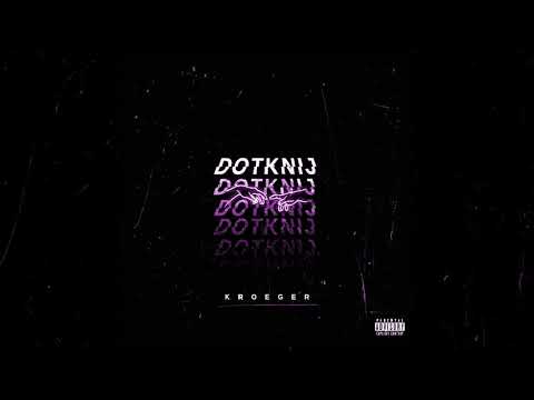 Kroeger - „DOTKNIJ”