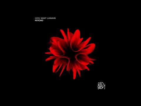 PREMIERE: HOO, Saint Lanvain - Psycho (Original Mix) [Red Room]