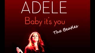 Adele Baby It's You (Cover)