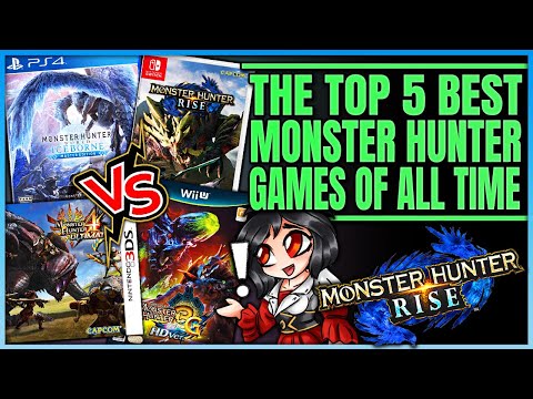 The Official Top 5 Best Monster Hunter Games of All Time - Rise VS Iceborne! (Discussion/Vote/Fun)
