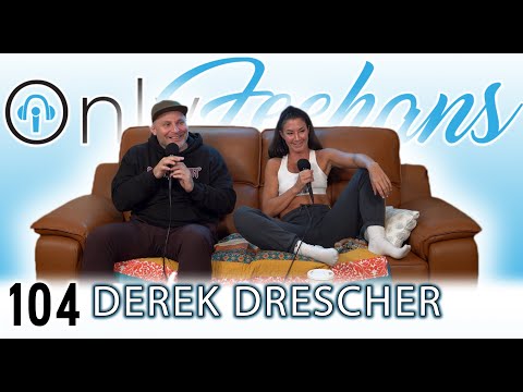 Derek Drescher - OnlyFeehans Ep. 104