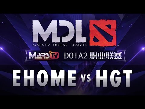 Ehome vs HGT - Round 4 - MarsTV DoTA 2 League