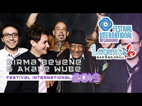 Girma Beyene & Akale Wube | Festival International 2019