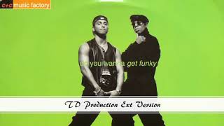 C+C Music Factory - Do You Wanna Get Funky (TD Production Ext Ver)