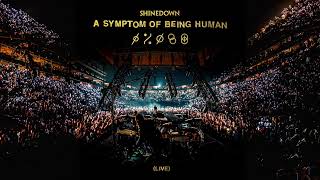 Shinedown - A Symptom Of Being Human (Live) [Audio]