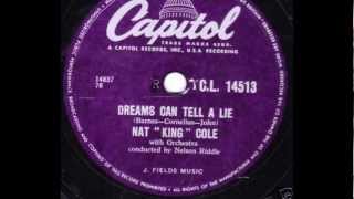 Nat King Cole 'Dreams Can Tell A Lie' 78 RPM