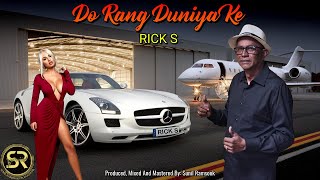Rick S - Do Rang Duniya Ke (2022 Bollywood Cover)