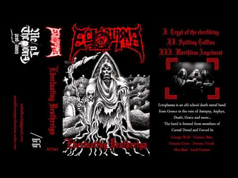 Ectoplasma - Everlasting Deathreign (full demo)