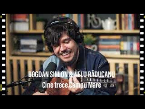 Bogdan Simion & Nelu Răducanu 🍷 Cine trece Câmpu Mare