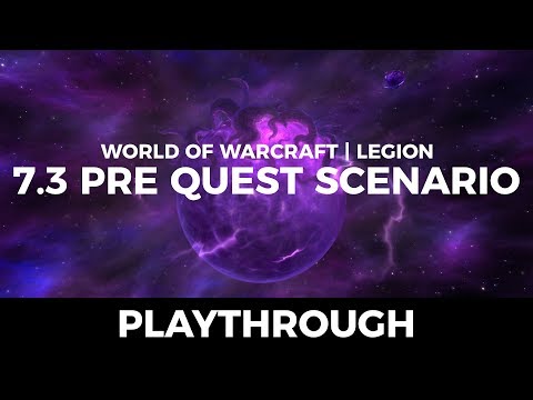 WoW 7.3 prequest playthrough