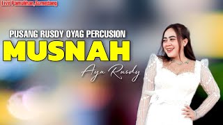 Download lagu MUSNAH - AYU RUSDY | PUSANG RUSDY OYAG PERCUSSION (LIVE SUMEDANG) mp3 Download lagu MUSNAH - AYU RUSDY | PUSANG RUSDY OYAG PERCUSSION (LIVE SUMEDANG) mp3