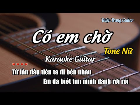 Karaoke Có em chờ (Tone Nữ) - Guitar Solo Beat | Thiện Trung Guitar