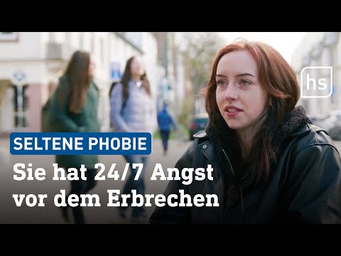 Bei sich und bei anderen: Janine hat Angst vor dem Erbrechen (Emetophobie) | hessenschau