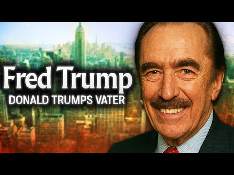 Fred Trump – Vater von Donald Trump Dokumentarfilm