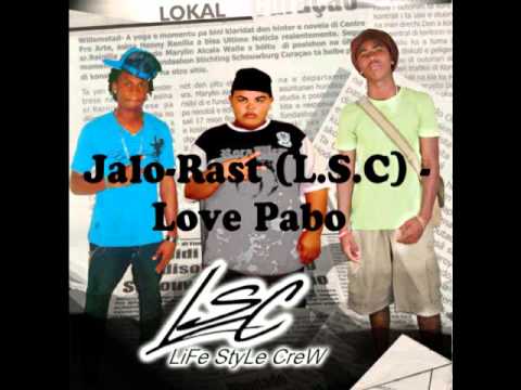 Jalo-Rast (L.S.C) - Love Pabo
