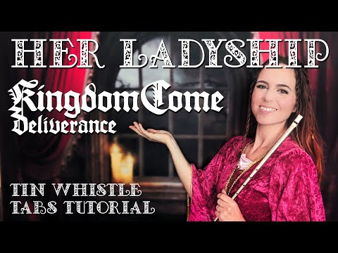 Her Ladyship (Medieval Tavern Theme) | Kingdom Come Deliverance | TIN WHISTLE TABS TUTORIAL