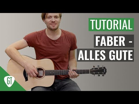 download lagu mp3 mp4 Faber Alles Gute Chords, download lagu Faber Alles Gute Chords gratis, unduh video klip Faber Alles Gute Chords