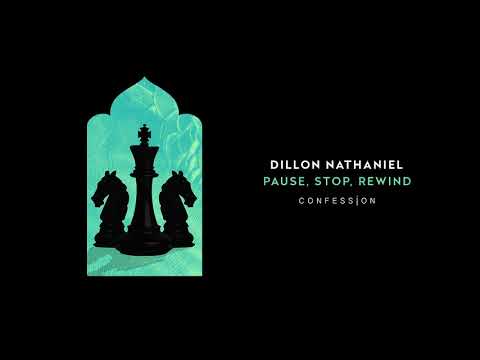 Dillon Nathaniel - Pause, Stop, Rewind