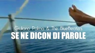 Giuliano Palma - Se Ne Dicon Di Parole