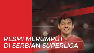 Media Serbia Beritakan Witan Sulaiman yang Resmi Gabung ke FK Radnik Suradulica