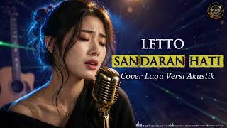 Download lagu SANDARAN HATI - LETTO | Cover Akustik Paling Menyentuh ❤️ | Versi Cewek Bikin Merinding mp3 Download lagu SANDARAN HATI - LETTO | Cover Akustik Paling Menyentuh ❤️ | Versi Cewek Bikin Merinding mp3