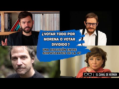 ¿Votar TODO por MORENA o votar DIVIDIDO? | Hernán Gómez