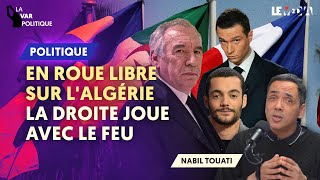 LOUIS SARKOZY, BAYROU, BARDELLA : POURQUOI TANT DE HAINE ET DE MENSONGES CONTRE L’ALGERIE ?