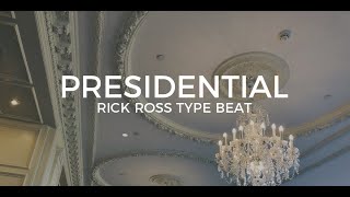 Rick Ross feat. JAY-Z type beat &quot;Presidential&quot;  ||  Free Type Beat 2019